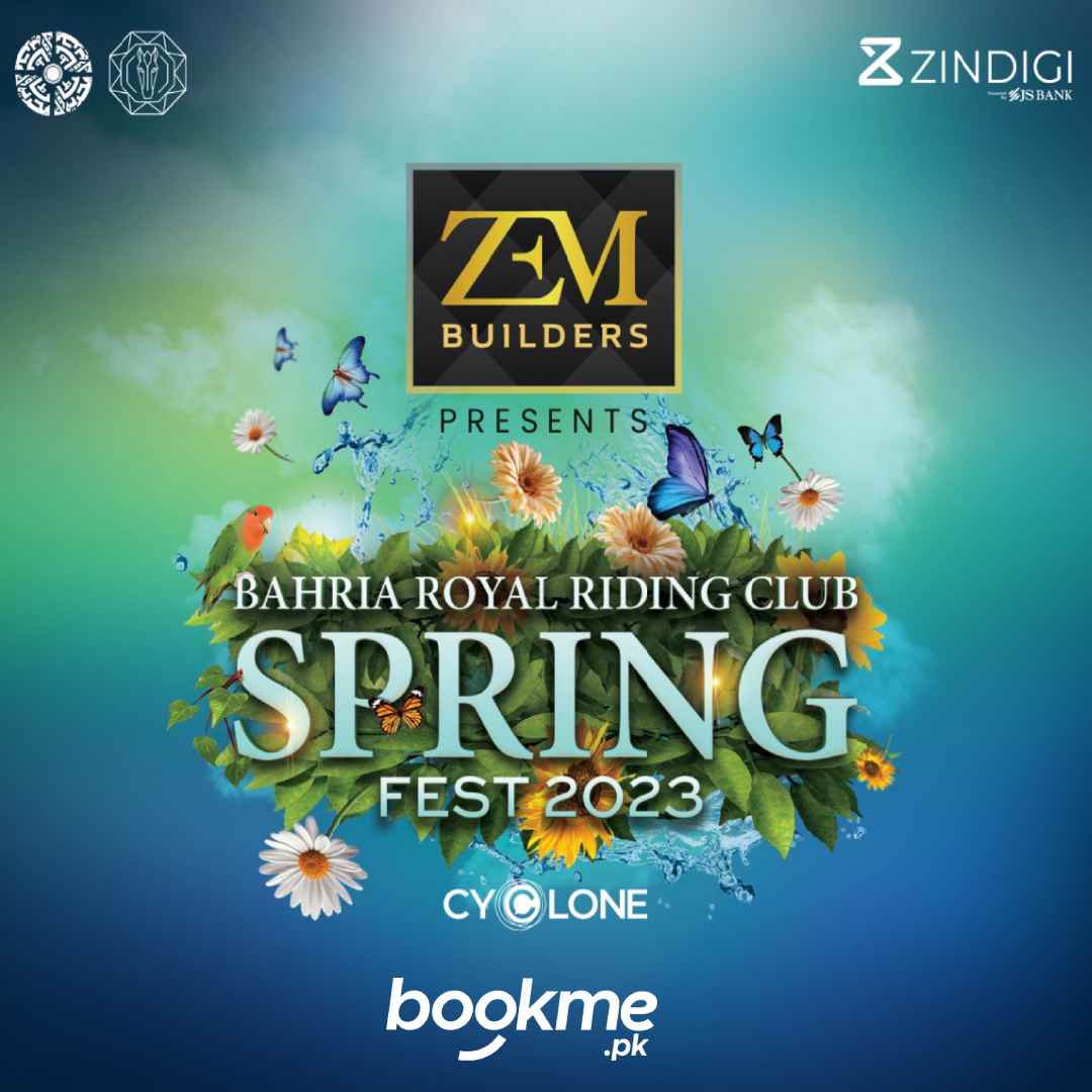 Zem Builders Presents - Bahria Royal Riding Club Spring Fest 2023 (Powered by Zindigi App)